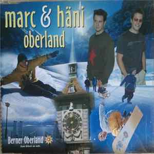 Marc & Häni - Oberland Album