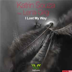 Katrin Souza Feat. Lena Grig - I Lost My Way Album