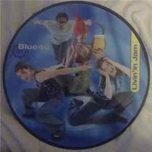 Blue 4U - Livin'in Jam Album