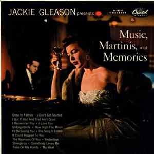 Jackie Gleason - Jackie Gleason Presents Music, Martinis, And Memories Album
