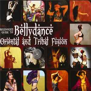 Various - Beginner's Guide To Bellydance Oriental And Tribal Fusion Album