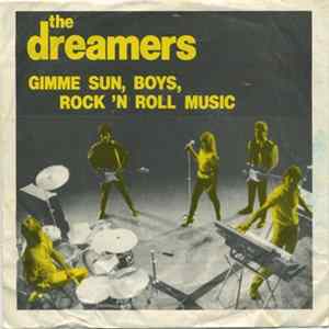 The Dreamers - Gimme Sun, Boys, Rock'n Roll Music Album