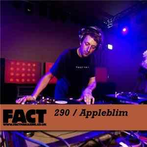 Appleblim - FACT Mix 290 Album