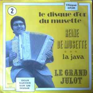 Le Grand Julot - Le Disque D'Or Du Musette Album