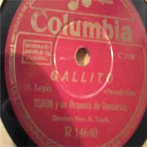 Tejada Y Su Orquesta De Conciertos - Gallito / Agua, Azucarillos Y Aguardiente Album