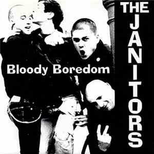 The Janitors - Bloody Boredom Album