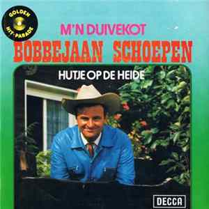 Bobbejaan Schoepen - M'n Duivekot / Hutje Op De Heide Album