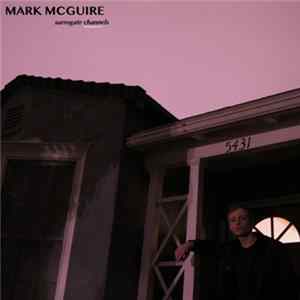 Mark McGuire - Surrogate Channels EP Album