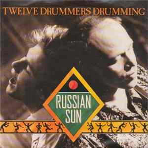 Twelve Drummers Drumming - Russian Sun Album
