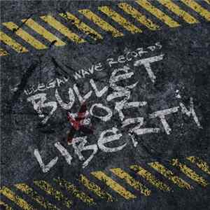 Various - Bullet For Liberty Album