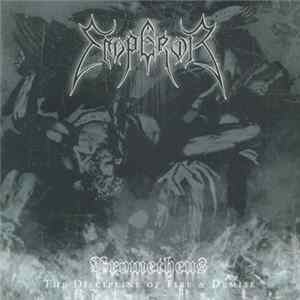 Emperor - Prometheus - The Discipline Of Fire & Demise Album