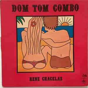 Dom Tom Combo, René Chacelas - Dom Tom Combo Album