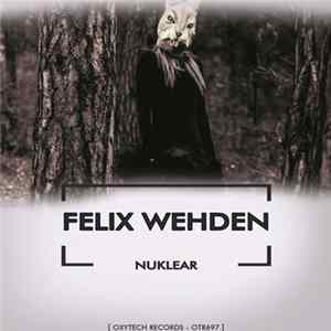 Felix Wehden - Nuklear Album