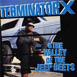 Terminator X - Terminator X & The Valley Of The Jeep Beets Album