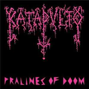 Katapulto - Pralines Of Doom Album