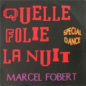 Marcel Fobert - Quelle Folie la Nuit Album