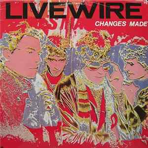 Live Wire - Changes Made Album