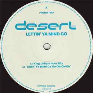 Desert - Lettin' Ya Mind Go (Promo Two) Album