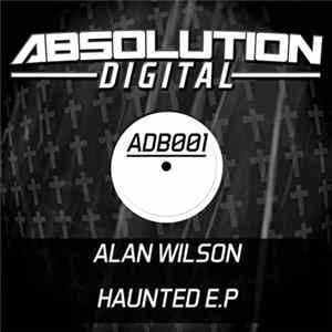 Alan Wilson - Haunted E.P Album