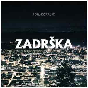 Adil Coralic - Zadrska Album