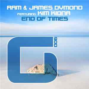 RAM & James Dymond Featuring Kim Kiona - End Of Times Album