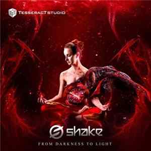 Shake - From Darkness To Light Album
