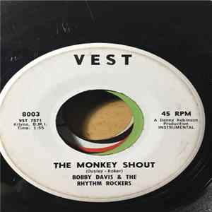 Bobby Davis & The Rhythm Rockers - The Monkey Shout / Get Wit It Album