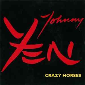 Johnny Yen - Crazy Horses Album
