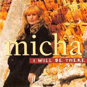 Micha - I Will Be There Album