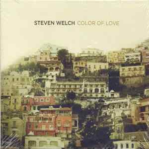 Steven Welch - Color Of Love Album