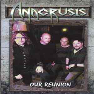 Anacrusis - Our Reunion Album