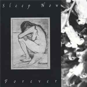 Sorrow - Sleep Now Forever Album