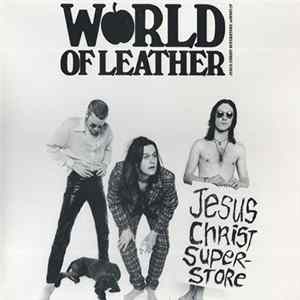 World Of Leather - Jesus Christ Superstore Album