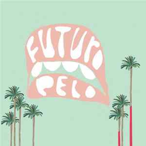 Futuro Pelo - Bluff Album