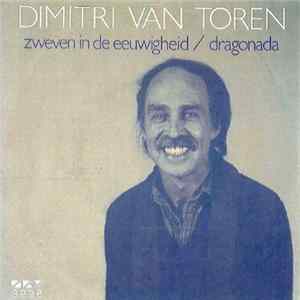 Dimitri van Toren - Zweven In De Eeuwigheid / Dragonada Album
