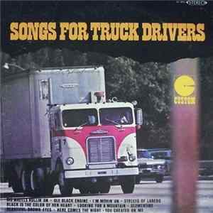 Unknown Artist - Songs For Truck Drivers Album