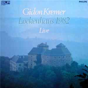 Gidon Kremer - Lockenhaus 1982 Live Album