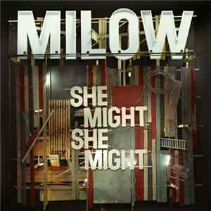 Milow - She Might She Might Album