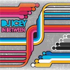 DJ Icey - In Between Album