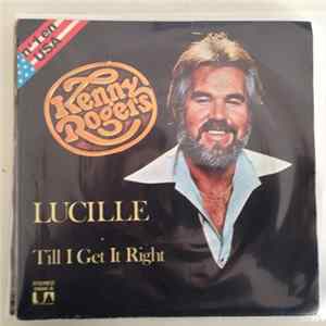 Kenny Rogers - Lucille / Till I Get It Right Album