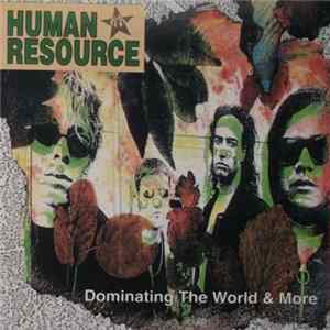 Human Resource - Dominating The World & More Album