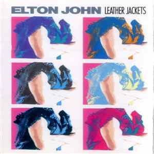 Elton John - Leather Jackets Album