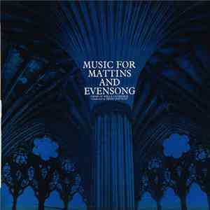 Choir Of Wells Cathedral Conducted By Denys Pouncey - Music for Mattins and Evensong Album