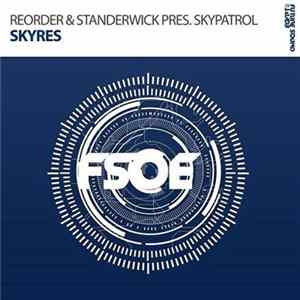 ReOrder & Standerwick Pres. SkyPatrol - Skyres Album