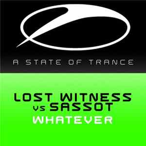 Lost Witness Vs Sassot - Whatever Album