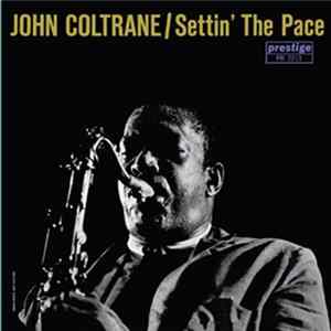 John Coltrane - Settin' The Pace Album