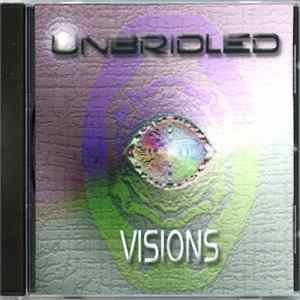 Unbridled - Visions Album