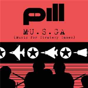 Pill - MU.S.GA (Music For Strategy Games) EP Album