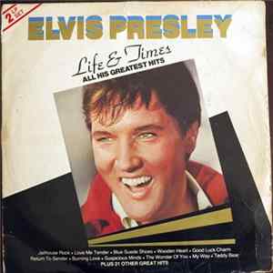 Elvis Presley - Life & Times: All His Greatest Hits Album