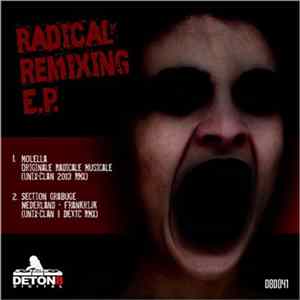 Unix-Clan and DexTC - Radical Remixing E.P. Album